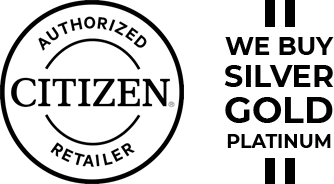 Authorized CITIZEN watch retailer - we also buy gold, silver, platinum